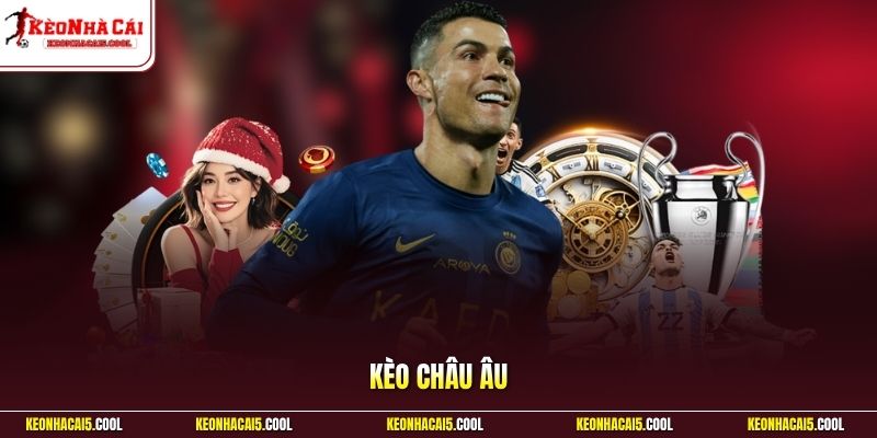 Kèo châu Âu