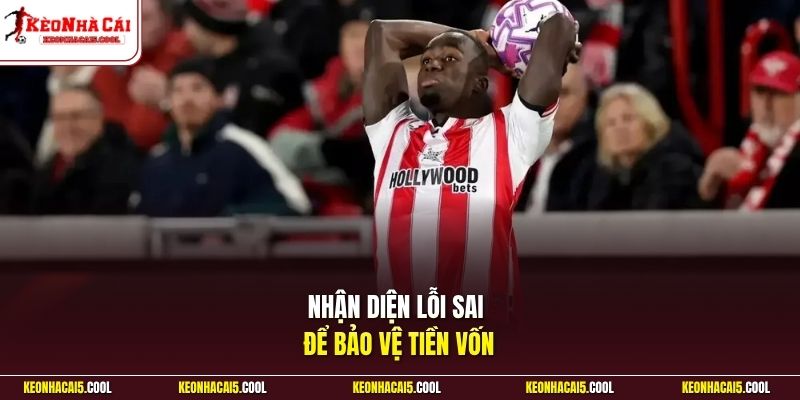 Nhận diện lỗi sai để bảo vệ tiền vốn
