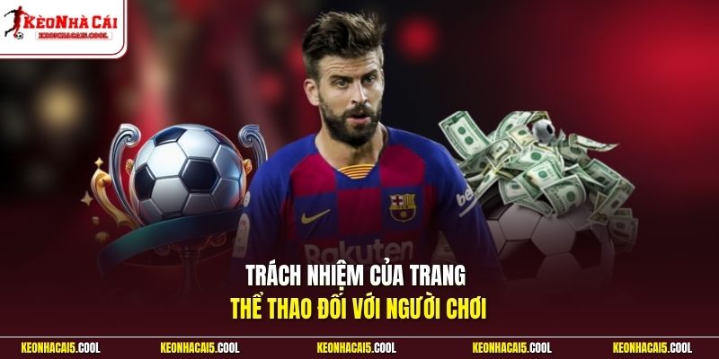 Trách nhiệm của trang thể thao đối với người chơi