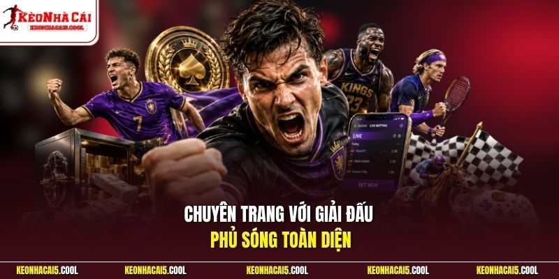 Chuyên trang với giải đấu phủ sóng toàn diện